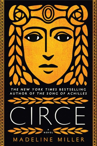 Circe cover by Madeline Miller - mythic retelling with prose restraint and a goddess in exile