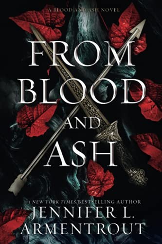 From Blood and Ash cover by Jennifer L. Armentrout - adult romantasy where ascension is paid in secrecy and blood and the bodyguard is the love interest