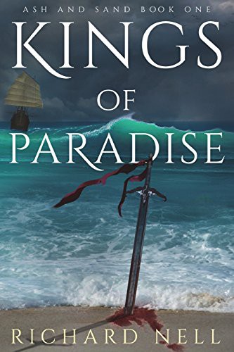 Kings of Paradise cover by Richard Nell - grimdark epic about a deformed northern genius and a prince of a rotting paradise