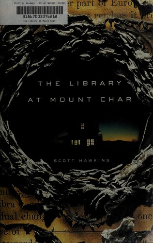 The Library at Mount Char cover by Scott Hawkins - hidden-gem dark fantasy where a god rules a household by law and keys
