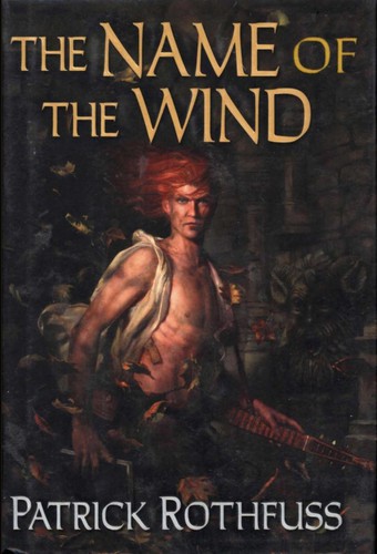 The Name of the Wind cover by Patrick Rothfuss - epic fantasy where the magic university runs on debt, tuition warfare, and sabotage