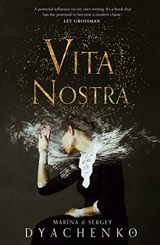 Vita Nostra cover by Marina and Sergey Dyachenko - Russian dark academia where homework rewrites the student